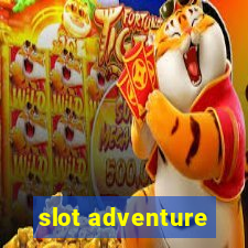 slot adventure