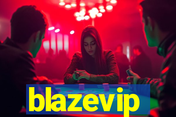 blazevip