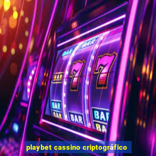 playbet cassino criptográfico