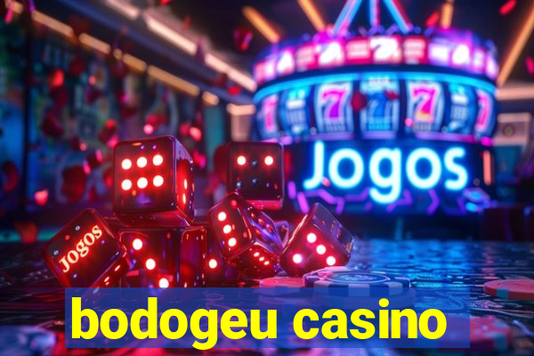 bodogeu casino