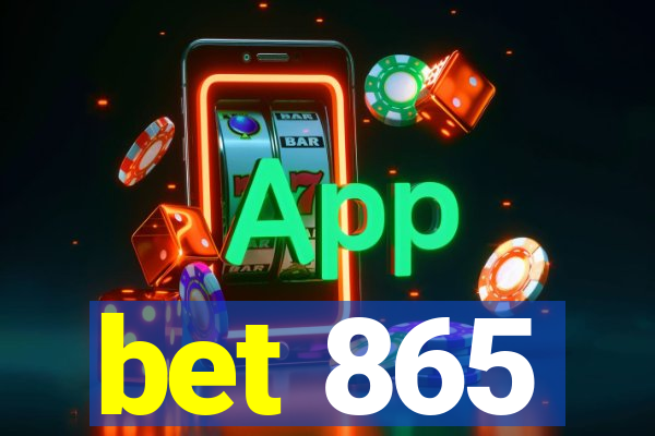 bet 865