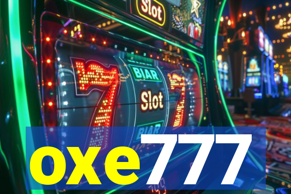 oxe777