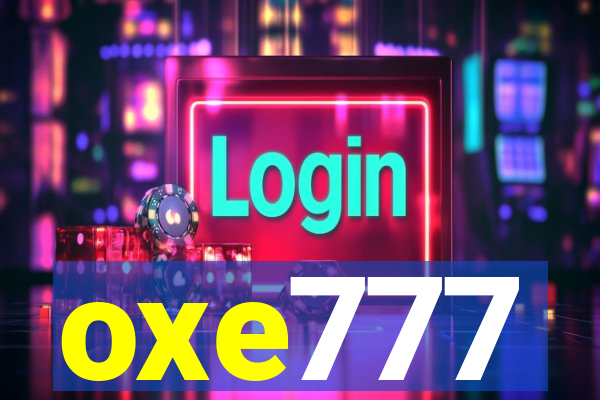 oxe777