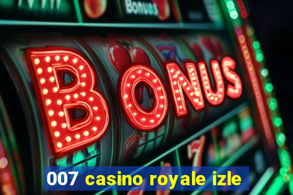 007 casino royale izle