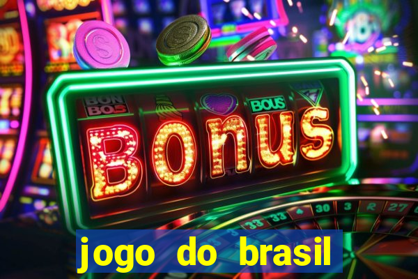 jogo do brasil onde ver