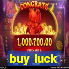 buy luck