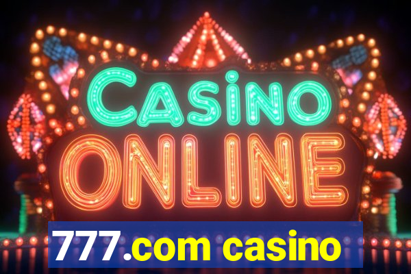 777.com casino