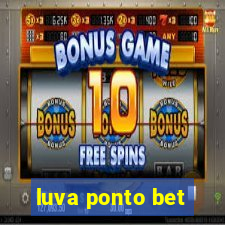 luva ponto bet