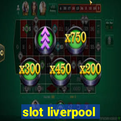 slot liverpool