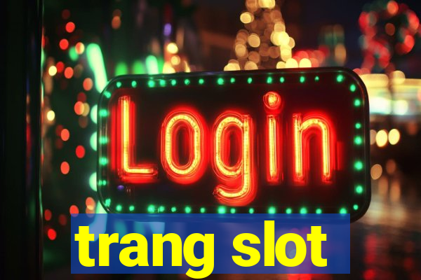 trang slot