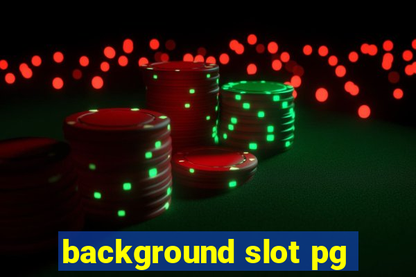 background slot pg