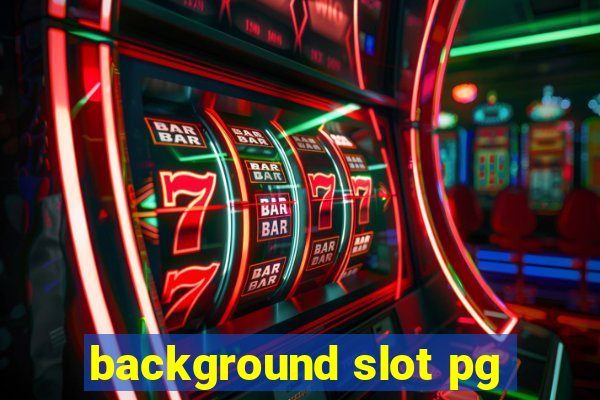 background slot pg