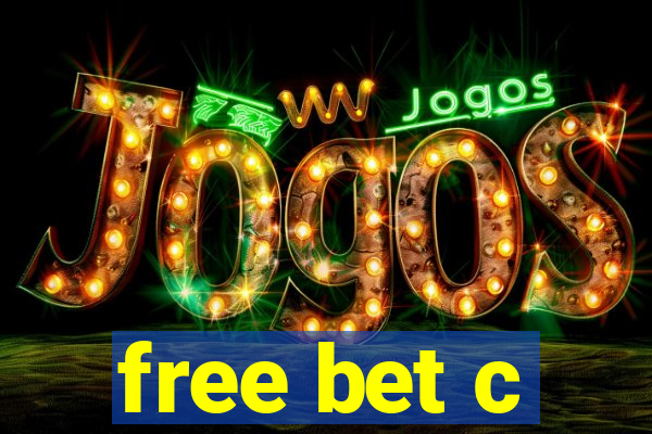 free bet c