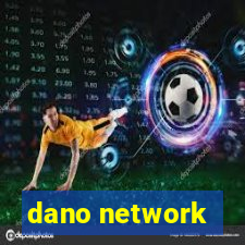 dano network