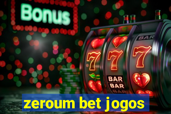 zeroum bet jogos