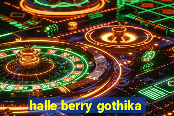 halle berry gothika