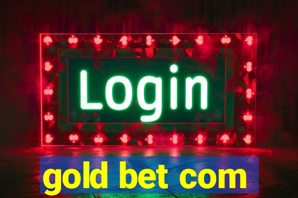 gold bet com