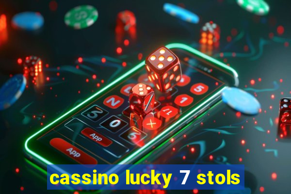 cassino lucky 7 stols