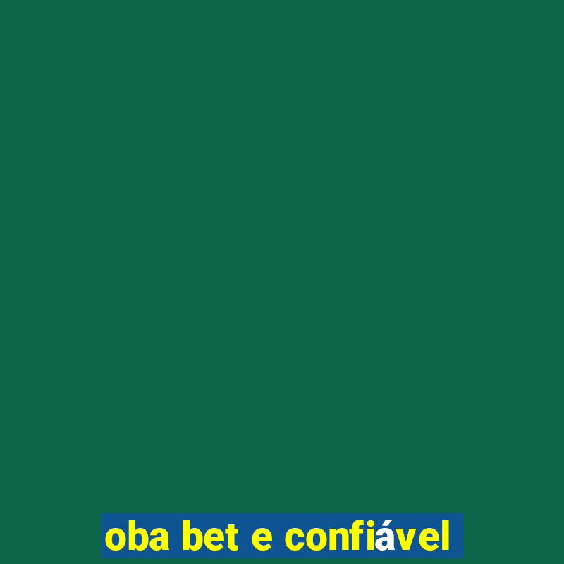 oba bet e confiável