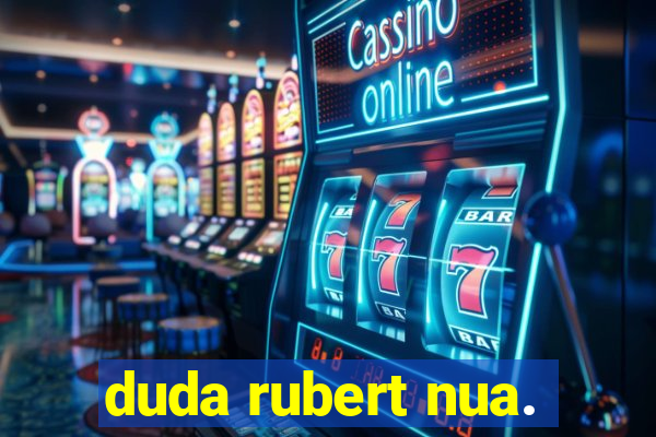 duda rubert nua.