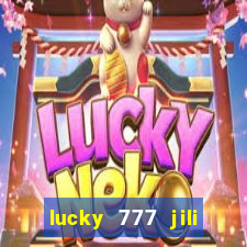 lucky 777 jili online casino