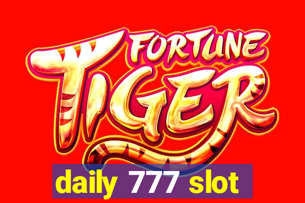 daily 777 slot