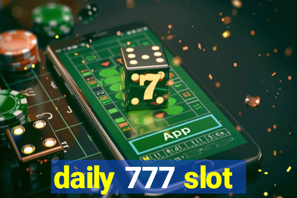 daily 777 slot