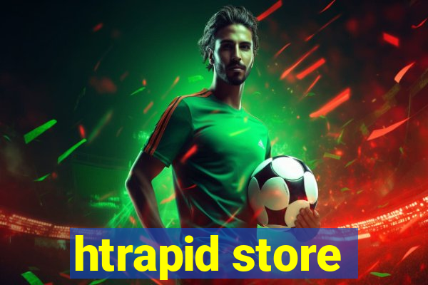 htrapid store