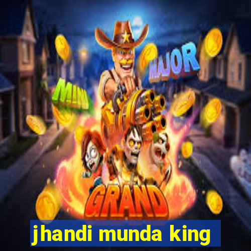 jhandi munda king