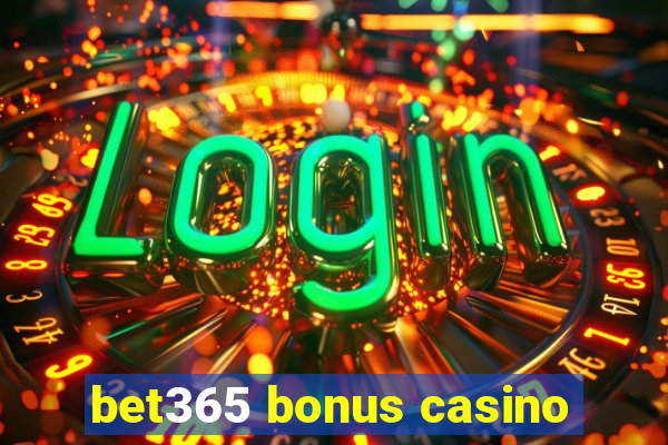 bet365 bonus casino