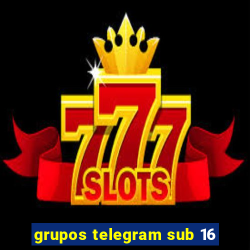 grupos telegram sub 16