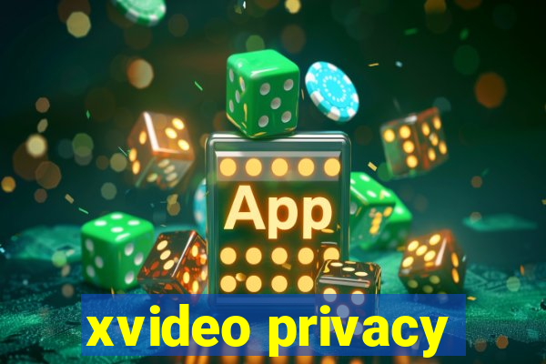 xvideo privacy