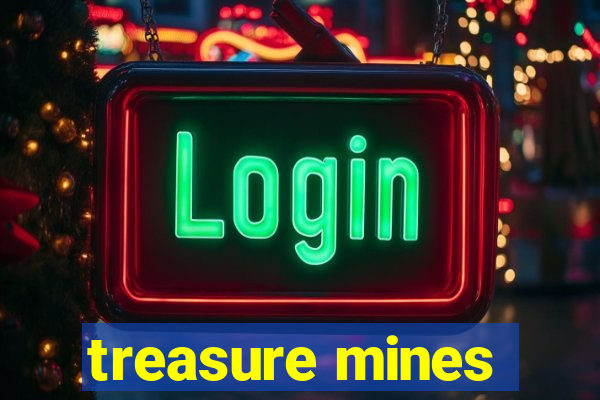 treasure mines