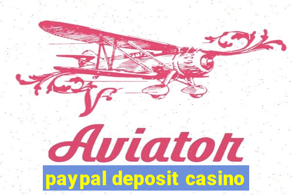 paypal deposit casino