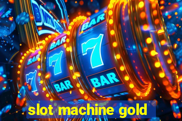 slot machine gold