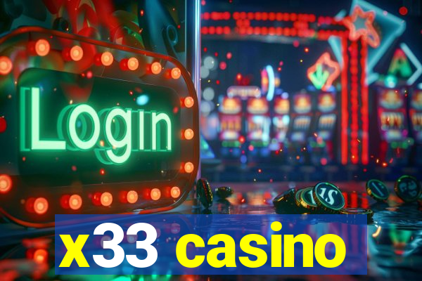 x33 casino