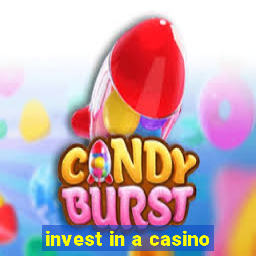 invest in a casino