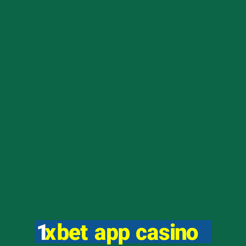 1xbet app casino