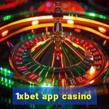 1xbet app casino