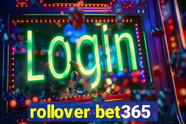 rollover bet365