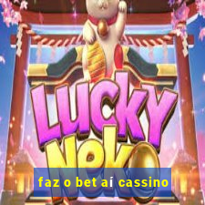 faz o bet aí cassino