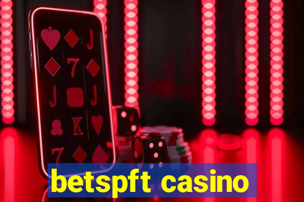 betspft casino