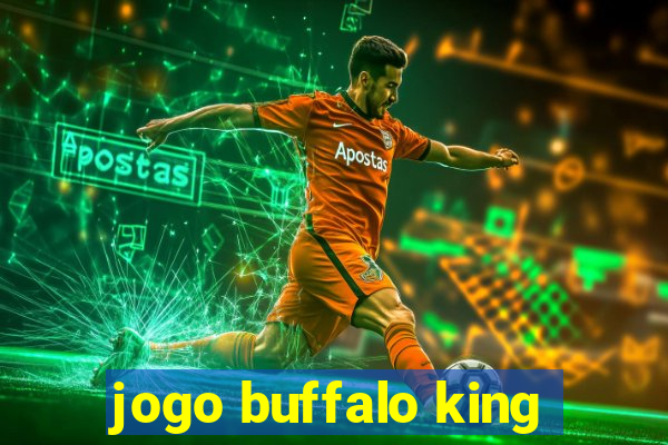 jogo buffalo king