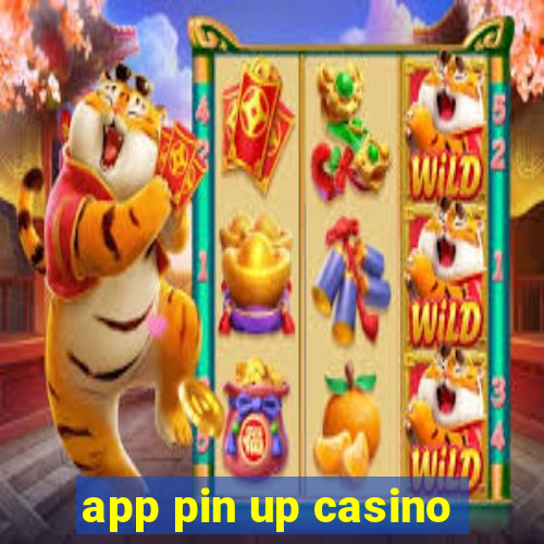 app pin up casino