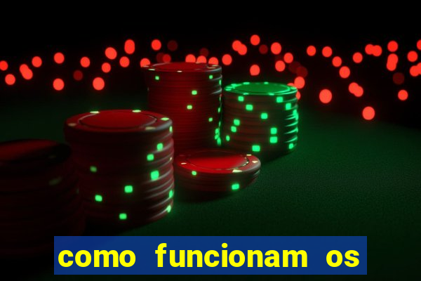 como funcionam os jogos que d?o dinheiro