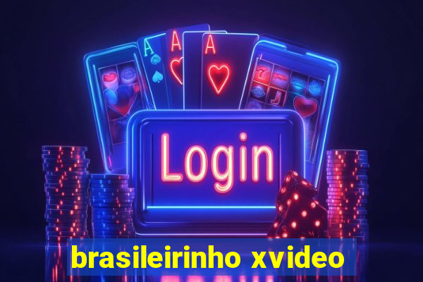 brasileirinho xvideo