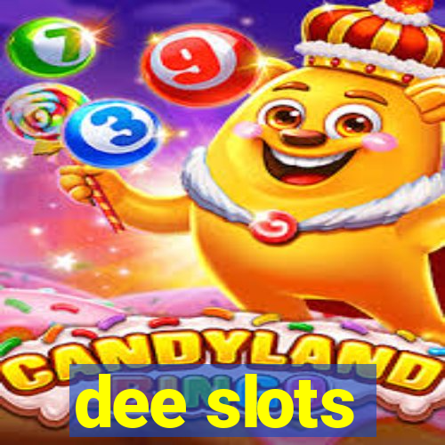 dee slots