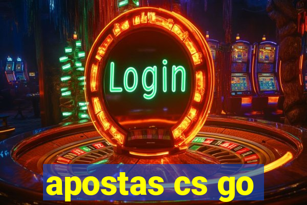 apostas cs go