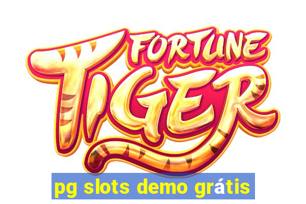 pg slots demo grátis