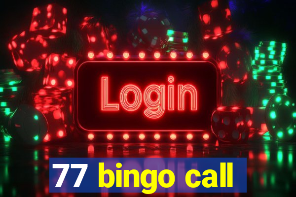 77 bingo call